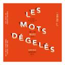 FESTIVAL “LES MOTS DÉGÉLÉS”